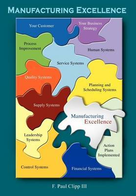 Manufacturing Excellence by F. Paul Clipp III image