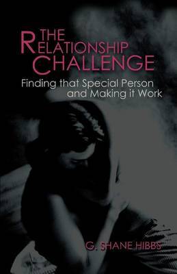 The Relationship Challenge by G. Shane Hibbs