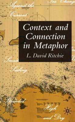 Context and Connection in Metaphor by L.David Ritchie image