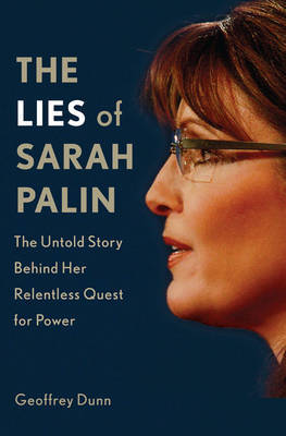 The Lies of Sarah Palin by Geoffrey Dunn image