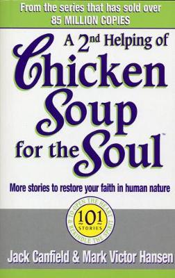 A Second Helping Of Chicken Soup For The Soul by Jack Canfield image