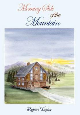 Morning Side of the Mountain on Hardback by Robert Taylor