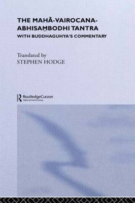 The Maha-Vairocana-Abhisambodhi Tantra by Stephen Hodge image