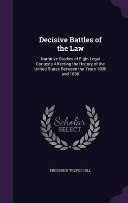 Decisive Battles of the Law by Frederick Trevor Hill image