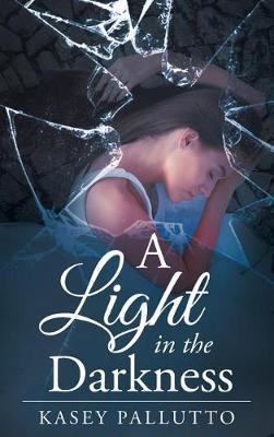 A Light in the Darkness by Kasey Pallutto image