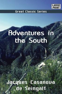 Adventures in the South: Back Again to Paris by Jacques Casanova de Seingalt image