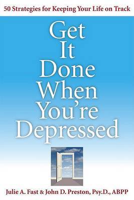 Get it Done When You're Depressed by Julie Fast image