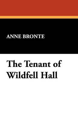The Tenant of Wildfell Hall by Anne Bronte image