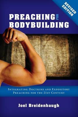 Preaching for Bodybuilding by Dr Joel R Breidenbaugh image