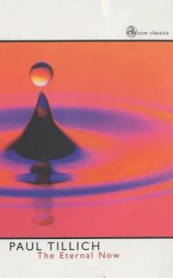 Eternal Now by Paul Tillich image