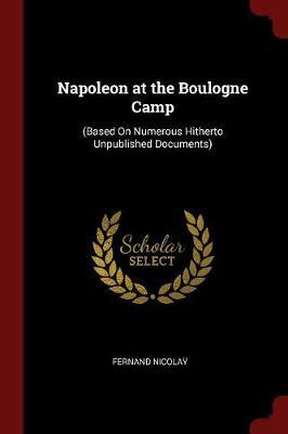 Napoleon at the Boulogne Camp by Fernand Nicolay image