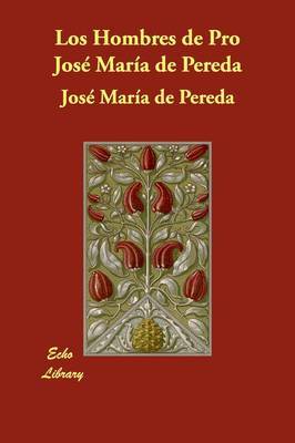 Los Hombres De Pro by Jose Maria de Pereda image