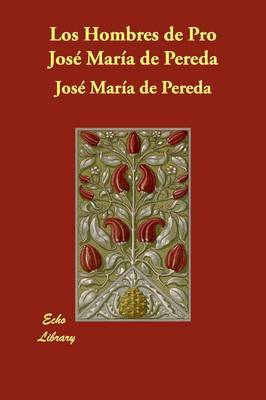 Los Hombres De Pro on Paperback by Jose Maria de Pereda