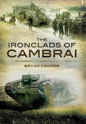 Ironclads of Cambrai on Hardback by Brian Cooper