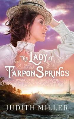 The Lady of Tarpon Springs by Judith Miller image