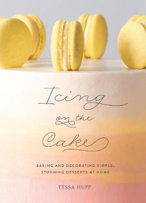 Icing on the Cake by Tessa Huff image
