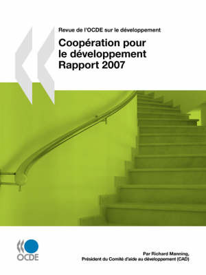 Revue De L'OCDE Sur Le Developpement: Cooperation Pour Le Developpement - Rapport 2007 - Volume 9-1 on Paperback by OECD Publishing