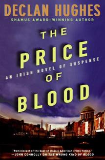 The Price of Blood: An Irish Novel of Suspense on Hardback by Declan Hughes