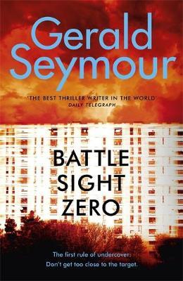Battle Sight Zero by Gerald Seymour image