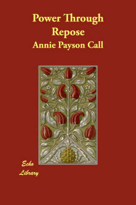 Power Through Repose by Annie Payson Call image