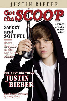 Justin Bieber (Get the Scoop) on Paperback by Ronny Bloom