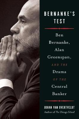 Bernanke's Test by Johan Van Overtveldt