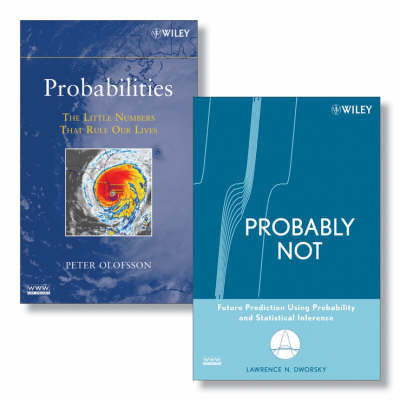 Probabilities: The Little Numbers That Rule Our Lives: AND Probably Not - Future Prediction Using Probability and Statistical Inference by Peter Olofsson image