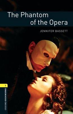 Oxford Bookworms Library: Level 1:: The Phantom of the Opera by Gaston Leroux image