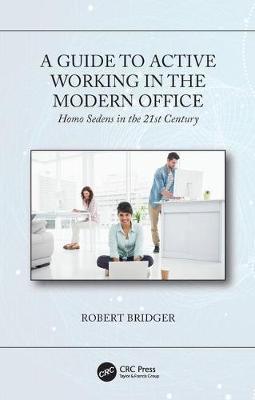A Guide to Active Working in the Modern Office by Robert Bridger image