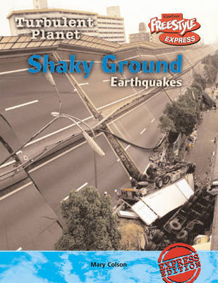 Shaky Ground: Earthquakes by Carol Baldwin image