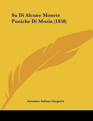 Su Di Alcune Monete Puniche Di Mozia (1858) by Antonino Salinas Gargotta image