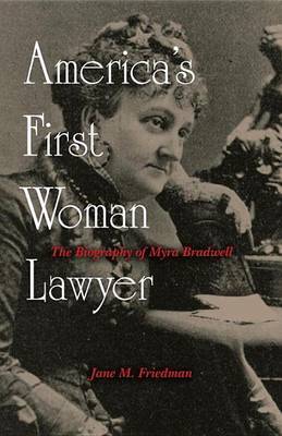 America's First Woman Lawyer by Jane M. Friedman image