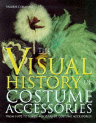 The Visual History of Costume Accessories by Valerie Cumming image