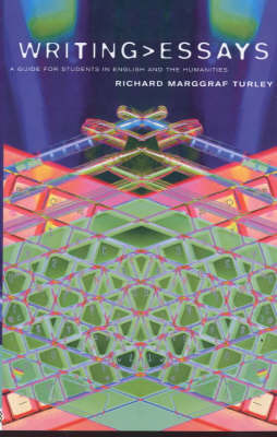 Writing Essays: A Guide for Students in English and the Humanities by Richard Marggraf Turley image