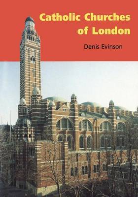 Catholic Churches of London by Denis Evinson image