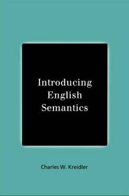 Introducing English Semantics by Charles W Kreidler image
