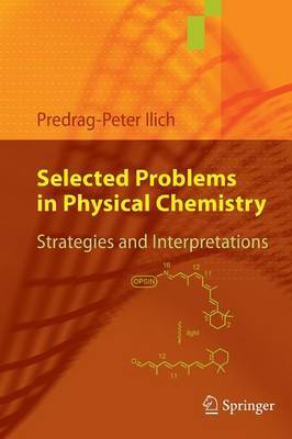 Selected Problems in Physical Chemistry by Predrag-Peter Ilich image