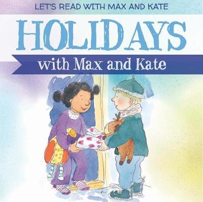 Holidays with Max and Kate by Mick Manning image