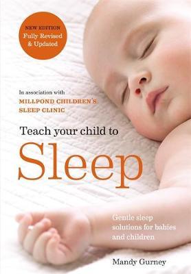 softback Book Teach Your Child to Sleep by Millpond Sleep Clinic New Paperback