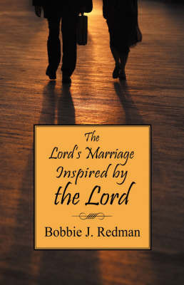 The Lord's Marriage Inspired by the Lord by Bobbie J Redman image