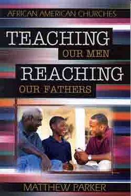 Teaching Our Men, Reaching Our Fathers image