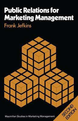 Public Relations for Marketing Management by Frank Jefkins image