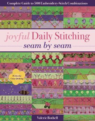 Joyful Daily Stitching - Seam by Seam by Valerie Bothell image