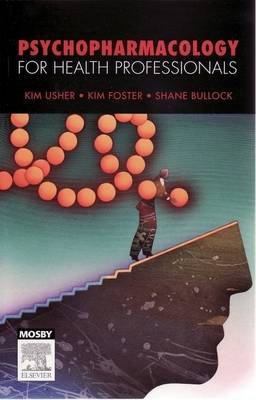 Psychopharmacology for Health Professionals by Kim Usher image