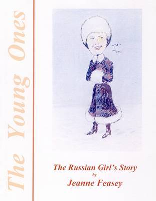 A Russian Girl's Story by Jeanne Feasey image