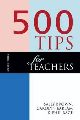 500 Tips for Teachers by Phil Race image