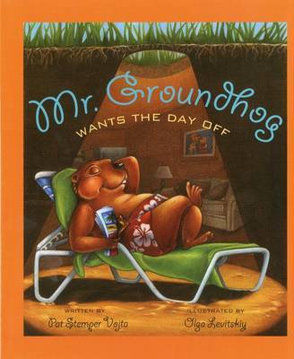 Mr. Groundhog Wants the Day off by Pat Stemper Vojta image