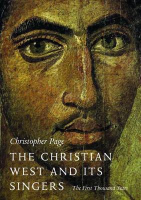 The Christian West and Its Singers by Christopher Page image