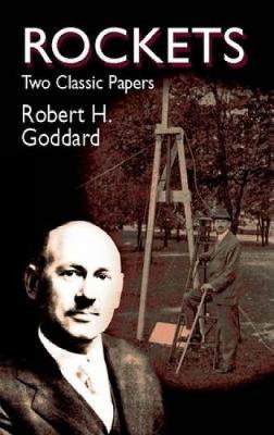 Rockets by Robert Goddard