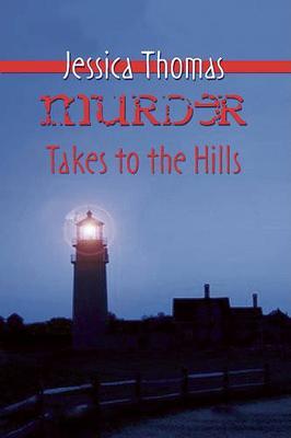 Murder Takes to the Hills by Jessica Thomas image